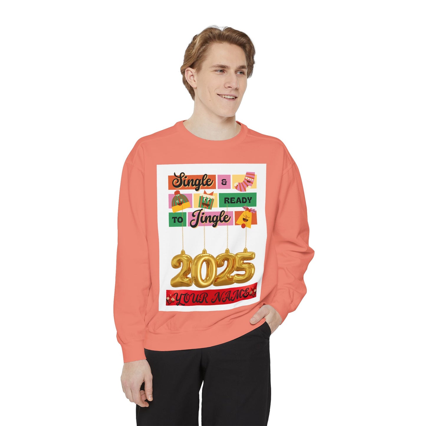 Customizable Sweatshirt - Single and Ready to Mingle Jingle