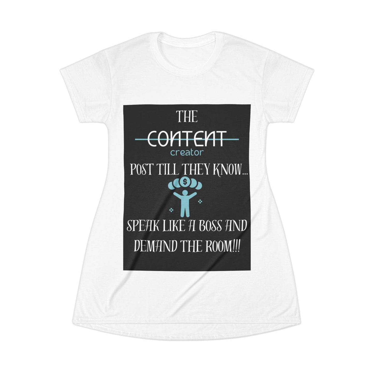 Social Media Encouragement T-Shirt Dress