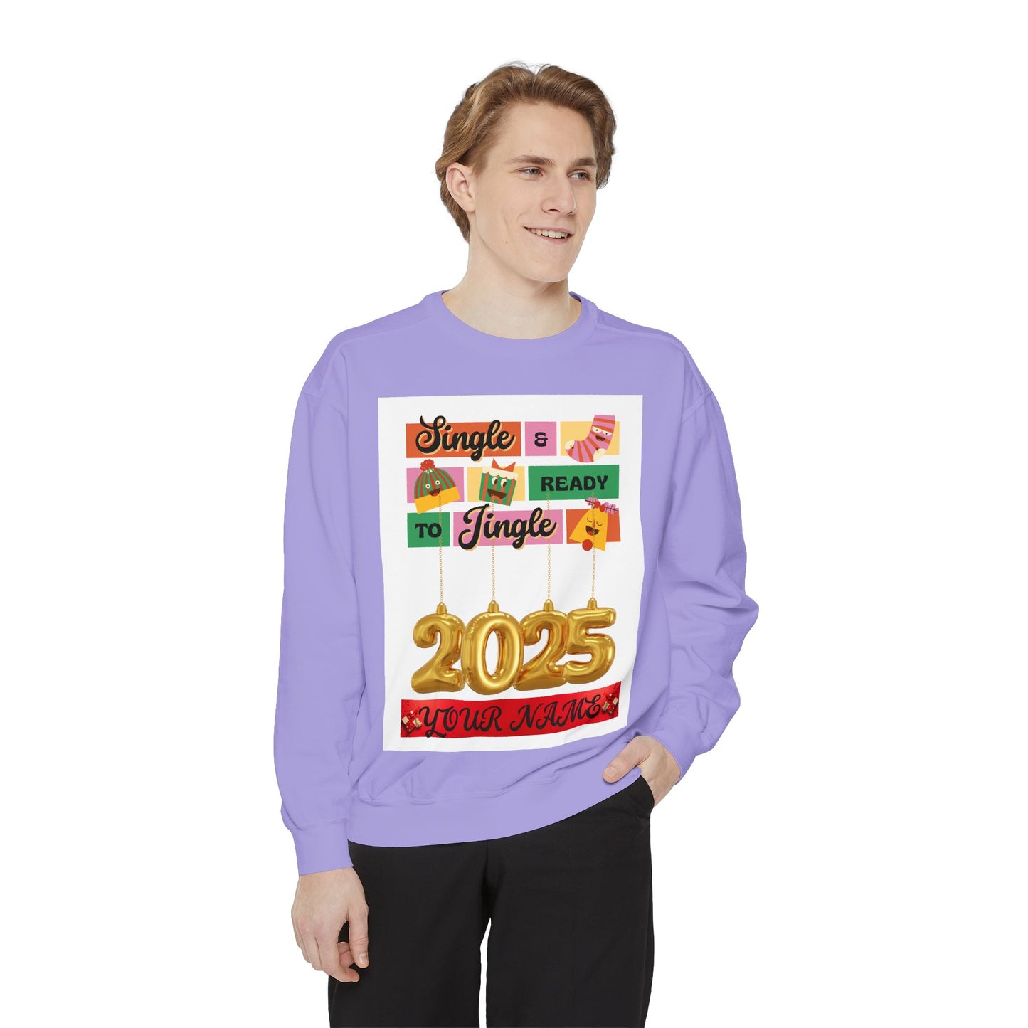 Customizable Sweatshirt - Single and Ready to Mingle Jingle