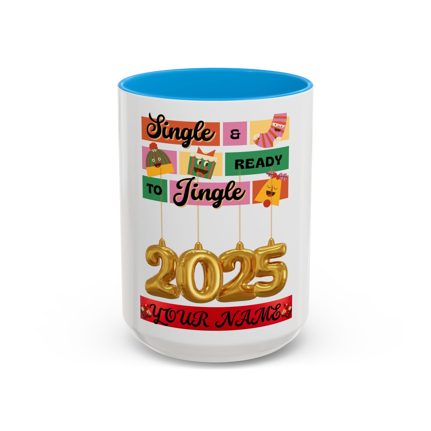 Coffee Mug - Colorful Single and Ready to Mingle Jingle Design