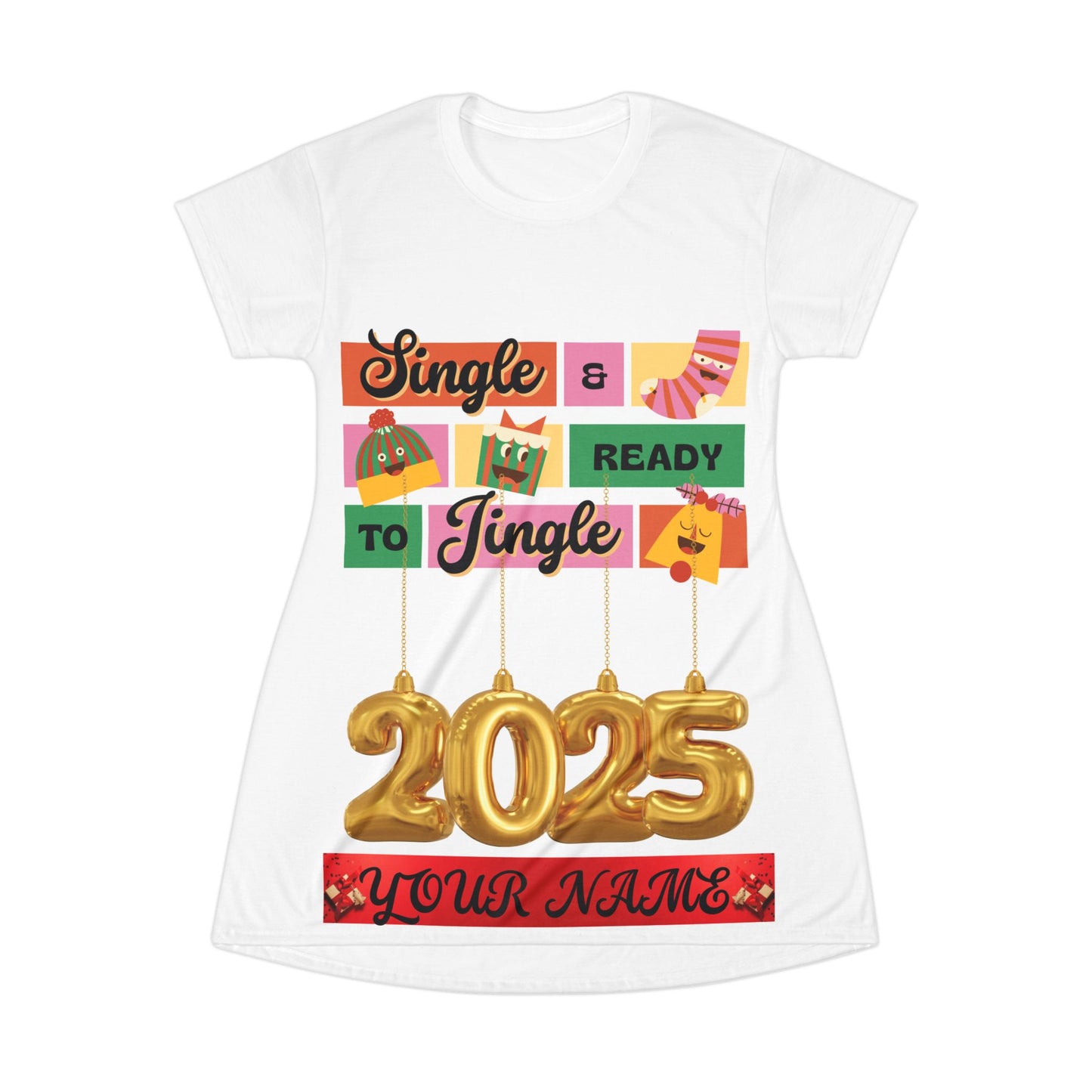 Single and Ready to Mingle T-Shirt Dress