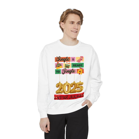 Customizable Sweatshirt - Single and Ready to Mingle Jingle