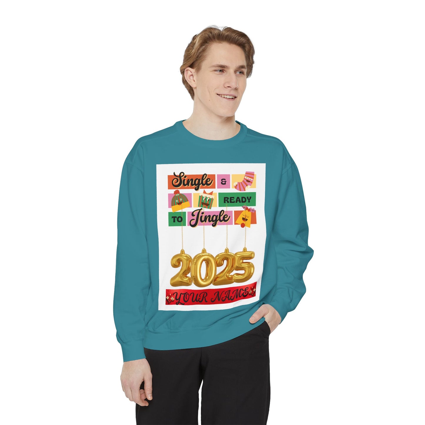 Customizable Sweatshirt - Single and Ready to Mingle Jingle