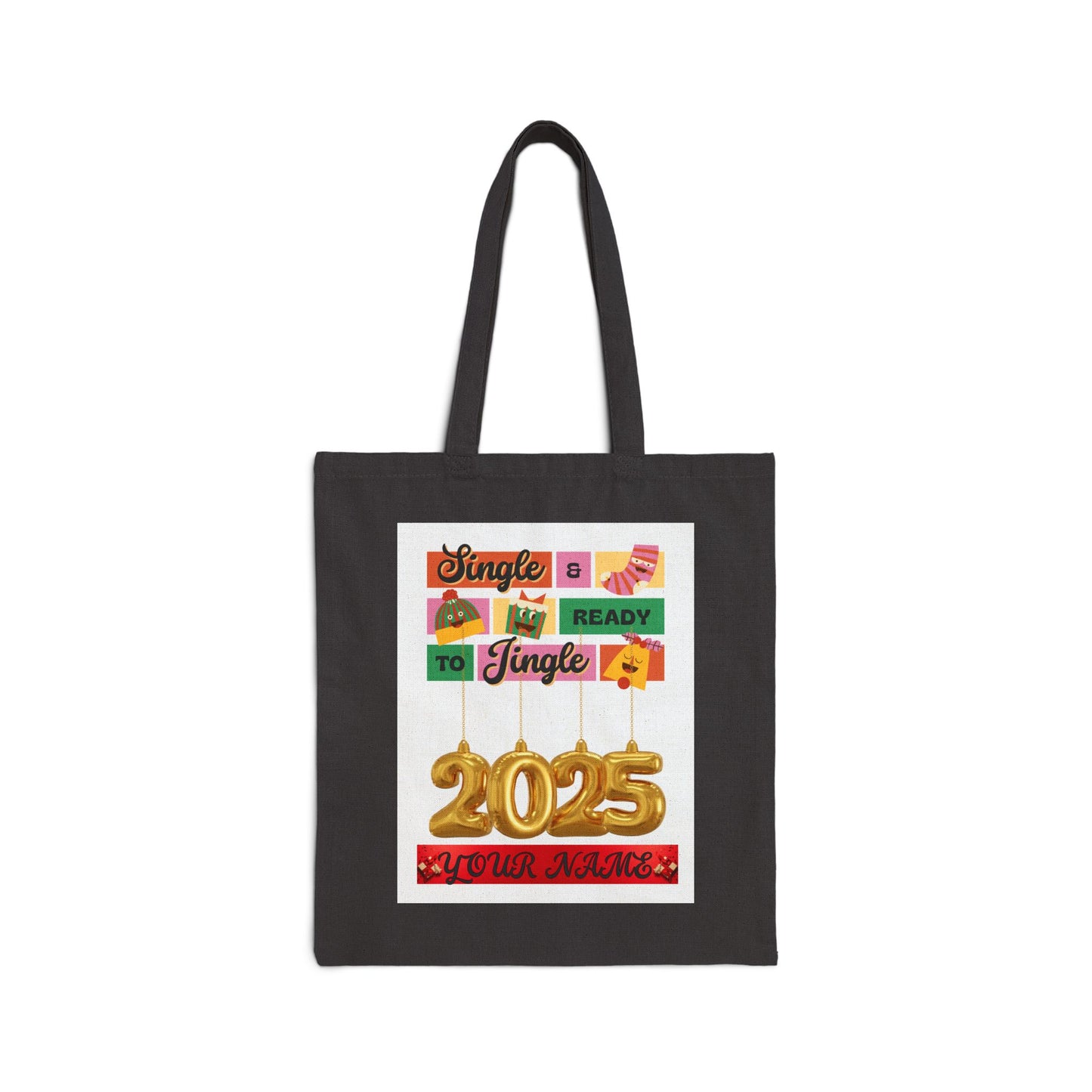 Tote Bag with 'Single and ready to mingle jingle' Design