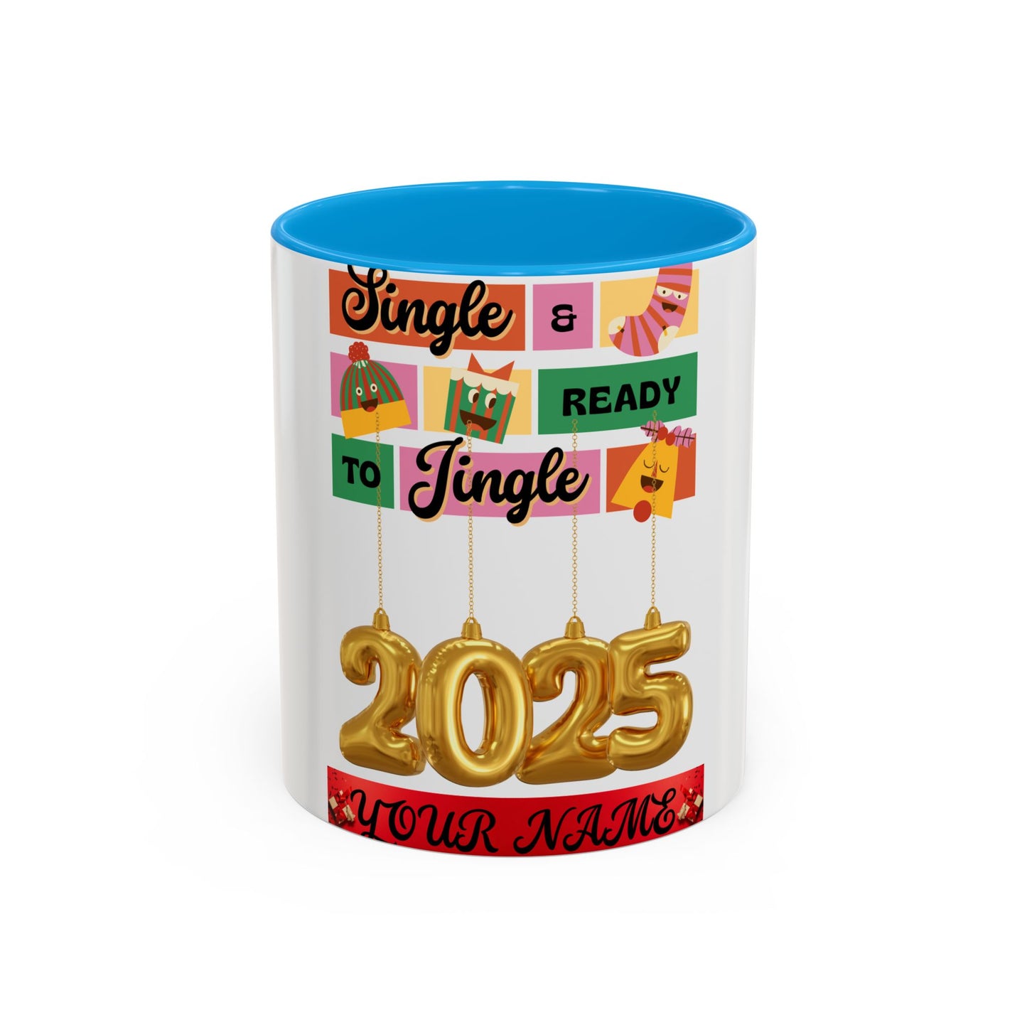 Coffee Mug - Colorful Single and Ready to Mingle Jingle Design