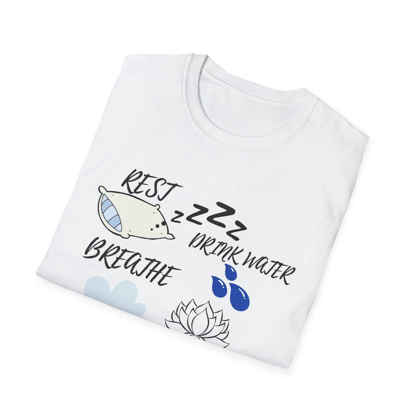 Motivational Unisex T-Shirt - Rest Breath Drink Sleep