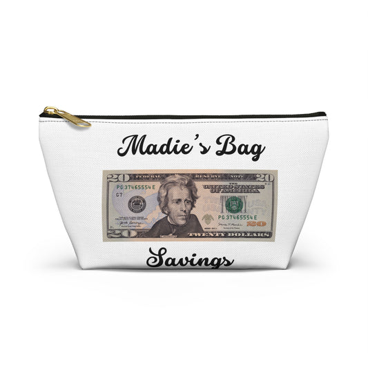 Madie’s money bag $20 Accessory Pouch w T-bottom